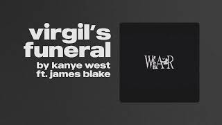 kanye west  virgils funeral ft james blake [upl. by Anerdna602]