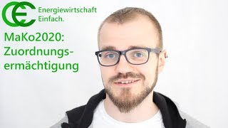 MaKo2020 Zuordnungsermächtigung Vorsicht nicht vergessen [upl. by Ettegroeg]