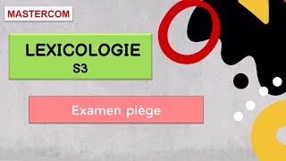 Lexicologie s3 examen piege [upl. by Renaldo]