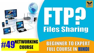 FTP Practical in Network  File Transfer Protocol Hindi  Networking Course 49 [upl. by Roselia]