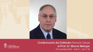 Conferimento Dottorato Honoris Causa al prof dr Marcel Metzger [upl. by Nylesoj]