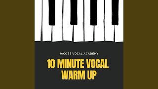 10 Minute Vocal Warm Up [upl. by Ahdar]