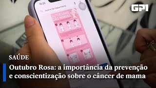 Outubro Rosa a importância da prevenção e conscientização sobre o câncer de mama [upl. by Kirstyn735]