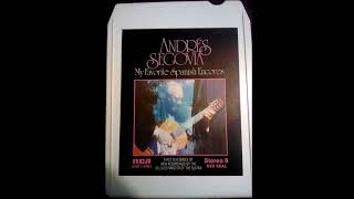 Andrés Segovia ‎– My Favorite Spanish Encores 8Track 1974 [upl. by Aynwat]