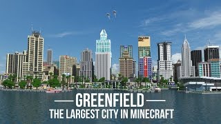 Greenfield  The Largest City In Minecraft  V05 [upl. by Rhyne120]