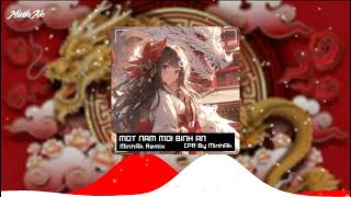 MỘT NĂM MỚI BÌNH AN x CHINA J  MinhAk Remix  Nhạc tết remix [upl. by Qifar]