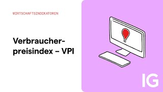 Wirtschaftsindikatoren  Verbraucherpreisindex  VPI [upl. by Dang]