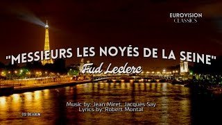 03 BELGIUM quotMessieurs les noyés de la Seinequot  Fud Leclerc Lyrics Eurovision 1956 HQ [upl. by Dnalrag601]