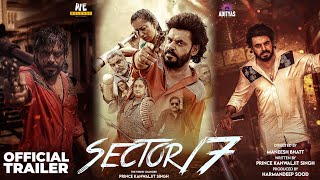 Sector 17 Trailer Prince Kanwaljit Singh  Adityas Group  New Punjabi Movies 2024 [upl. by Noizneb]