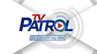 TV Patrol Livestream  February 14 2024 Full Episode Replay [upl. by Neelrahs]