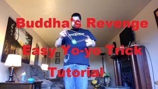 Buddhas Revenge  Easy Yoyo Trick Tutorial [upl. by Pippas]