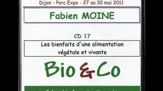 Les bienfaits dune alimentation végétale et vivante Fabien Moine [upl. by Comethuauc991]