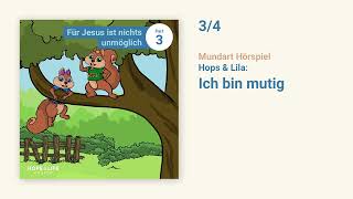 Ich bin mutig  Hörspiel  Kinderbibel Teil 3  Hops und Lila [upl. by Nodnalb]