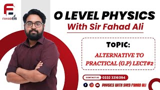 O levels Physics 5054 ALTERNATIVE TO PRACTICAL GENERAL PHYSICS lecture 2 ATP physics P4 [upl. by Borries]