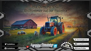 GameingSchaf  Zielonka Projekt  Lets Play LS22  Auf wiedersehen Farming Simulator 22  Folge 25 [upl. by Hait]