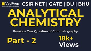 Analytical Chemistry  Chromatography Questions  CSIR NET  GATE  DU  BHU  JAM  Chem Academy [upl. by Stout]