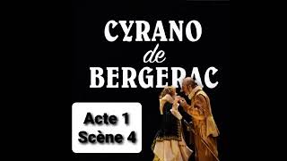 A1S4 Cyrano de Bergerac Edmond Rostand Acte 1 Scène 4 lecture et résumé livre audio [upl. by Simmonds902]