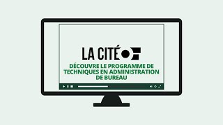 Découvre le programme de Techniques en administration de bureau de La Cité [upl. by Madox]