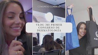 MI PRIMER CONGRESO COMO ESTUDIANTE DE MEDICINA  DERMATOLOGÍA [upl. by Gomar]