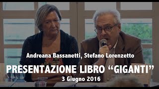 Stefano Lorenzetto  Andreana Bassanetti Parma  Feltrinelli 30616 Presentazione libro quotGigantiquot [upl. by Domph]