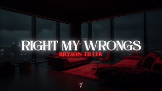 Bryson Tiller  Right My Wrongs [upl. by Acul]