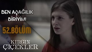 Kırgın Çiçekler 52Bölüm  Songül ile Kaderin kavgası [upl. by Reagen149]