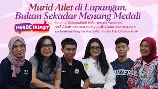 Murid atlet di lapangan bukan sekadar menang medali  Merdekast ep14 bersama Atlet Murid SMM [upl. by Devitt]