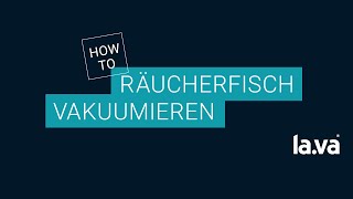 Vakuumiergerät 2023 die Empfehlung  mit Lava einen Lachs vakuumieren [upl. by Ariayek]