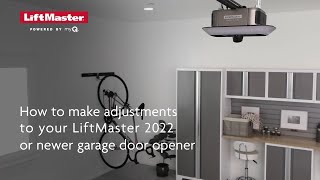 How to Make Adjustments to LiftMaster Garage Door Openers Made in 2022 or Newer [upl. by Sauncho323]