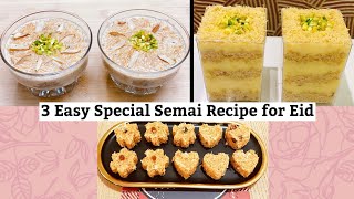 ঈদে স্পেশাল সেমাই রেসিপি তিন প্রকার  3 Easy Special Eid Semai  Eid Dessert  Eid Special Semai [upl. by Eirbua]