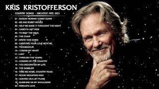 Kris Kristofferson Greatest Hits Full Album 2021  Best Old Country Songs of Kris Kristofferson [upl. by Asiluj]