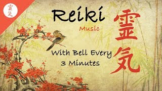 Reiki Music With Bell Every 3 Minutes Energy Healing Nature Sounds [upl. by Suoivatnom]