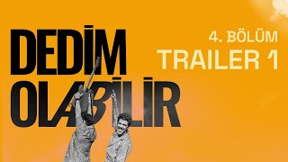 Dedim Olabilir 4 Bölüm Trailer 1 [upl. by Nylimaj44]