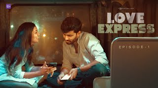 Love Express  Episode 1  Telugu Webseries 2024  South Indian Logic [upl. by Lika]