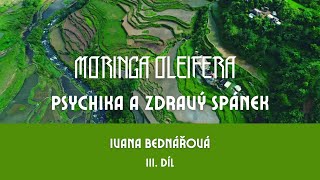 IVANA BEDNÁŘOVÁ MORINGA III DÍL [upl. by Curr]