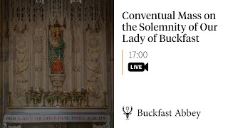 Conventual Mass on the Solemnity of Our Lady of Buckfast – 24th May 2024 [upl. by Angi912]