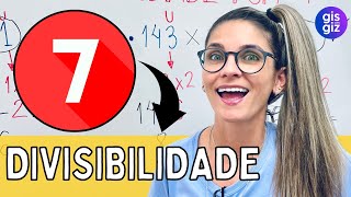 DIVISIBILIDADE POR 7 \Prof Gis [upl. by Osei]