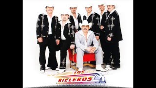 Los Rieleros Mix Solo lo Mejor [upl. by Nalyad]