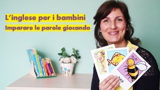 LInglese per bambini Imparare le parole giocando [upl. by Gui400]