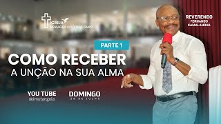 TEMA COMO RECEBER A UNÇÃO NA SUA ALMA  1ª PARTE  DOMINGO 28072024 [upl. by Kreiker]