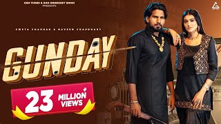 Gunday Official Video  Naveen Chaudhary  Anjali 99  Sweta Chauhan  New Haryanvi Song [upl. by Prud]