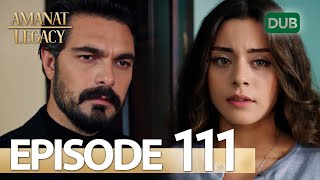 Amanat Legacy  Episode 111  Urdu Dubbed  Season 1 ترک ٹی وی سیریز اردو میں ڈب [upl. by Ahsertal]