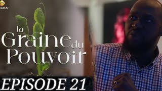 SÉRIE  LA GRAINE DU POUVOIR  Saison 1 ÉPISODE 21  Annonce [upl. by Onimixam167]