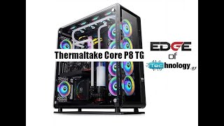 Thermaltake Core P8 TG Full Tower Chassis [upl. by Abell]