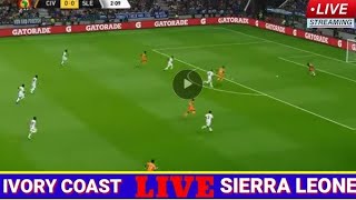 Ivory Coast vs Sierra Leone Live stream [upl. by Lin741]