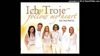 Ich Troje amp Real McCoy  Follow My Heart Vocals [upl. by Neeruam]