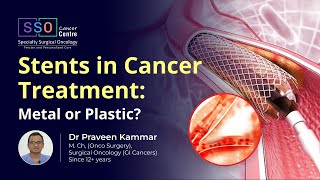 The Differences Between Metal and Plastic Stents Cancer Treatment Options  SSO Hospital [upl. by Eceertal307]