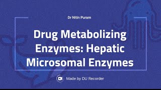 Drug Metabolizing Enzymes Microsomal amp NonMicrosomal Enzymes for Metabolism of Drugs [upl. by Nevaj]