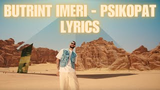 BUTRINT IMERI  PSIKOPAT LYRICS 😍 [upl. by Ydrah211]