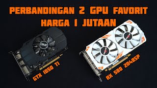 Perbandingan amp Game Test VGA card sejutaan  GTX 1050Ti vs RX 580 20489SP [upl. by Naitsyrk]